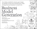 Business Model Generation: A Handbook for Visionaries, Game Changers, and Challengers - MPHOnline.com