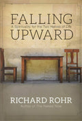 FALLING UPWARD by Richard Rohr introduces a fresh way of thinking about spirituality that grows throughout life. Now at MPHOnline.com.
