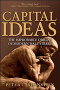 Capital Ideas: The Improbable Origins of Modern Wall Street - MPHOnline.com