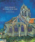 Van Gogh in Auvers-sur-Oise: His Final Months - MPHOnline.com