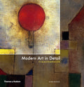Modern Art in Detail: 75 Masterpieces - Thames & Hudson Ltd - MPHOnline.com
