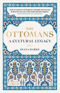 The Ottomans: A Cultural Legacy - MPHOnline.com