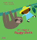 If I Had a Sleepy Sloth (Paperback Edition) - MPHOnline.com