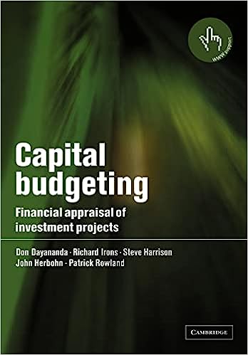 Capital Budgeting: Financial Appraisal of Investment Projects - MPHOnline.com