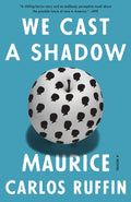 We Cast a Shadow - MPHOnline.com