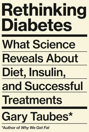 Rethinking Diabetes: What Science Reveals About Diet, Insulin, and Successful Treatments - MPHOnline.com