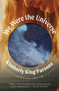 We Were the Universe - MPHOnline.com