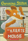 Geronimo Stilton #40: The Karate Mouse - MPHOnline.com