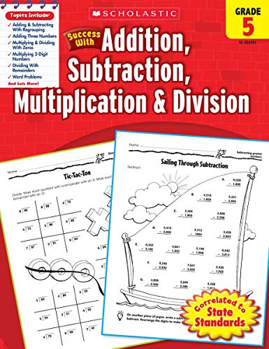 Scholastic Success With Addition,Subtraction, Multiplication - MPHOnline.com