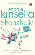 Shopaholic #03: Shopaholic Ties The Knot - MPHOnline.com