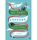 All My Puny Sorrows - MPHOnline.com