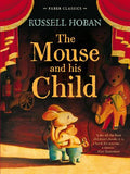 THE MOUSE AND HIS CHILD (FABER CHILDREN`S CLASSICS) - MPHOnline.com
