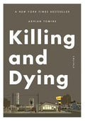 Killing and Dying (Paperback) - MPHOnline.com