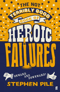 Not Terribly Good Book of Heroic Failures - MPHOnline.com
