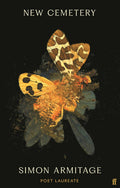 Poet Laureate Simon Armitage makes peace with the dead in the highly imaginative and wide-ranging collection NEW CEMETERY, now at MPHOnline.com.