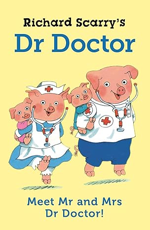 Richard Scarry's Dr Doctor - MPHOnline.com