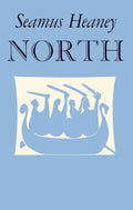 This edition of Seamus Heaney's seminal fourth collection NORTH, reproduced in its elegant first setting and in its original jacket, marks fifty years since first publication in 1975. Now at MPHOnline.com.
