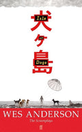 Isle of Dogs (The Screenplay) - MPHOnline.com