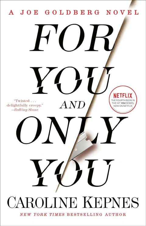 For You and Only You: A Joe Goldberg Novel ( You series #4) - MPHOnline.com