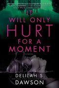 It Will Only Hurt for a Moment - MPHOnline.com