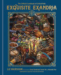 Exquisite Exandria (The Official Cookbook of Critical Role) - MPHOnline.com
