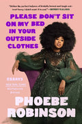Please Don't Sit on My Bed in Your Outside Clothes (Paperback) - MPHOnline.com