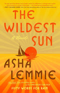 The Wildest Sun - MPHOnline.com