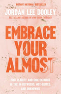 Embrace Your Almost - MPHOnline.com