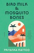 Bird Milk & Mosquito Bones - MPHOnline.com