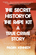 The Secret History of the Rape Kit - MPHOnline.com