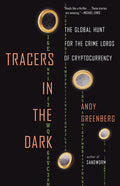 Tracers in the Dark: The Global Hunt for the Crime Lords of Cryptocurrency - MPHOnline.com