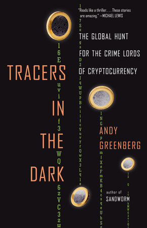 Tracers in the Dark: The Global Hunt for the Crime Lords of Cryptocurrency - MPHOnline.com