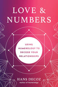Love and Numbers: Using Numerology to Decode Your Relationships - Tarcherperigee - MPHOnline.com