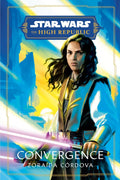 Convergence  (Star Wars: the High Republic: Prequel Era) - MPHOnline.com