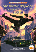Who Smashed Hollywood Barriers with Gung Fu?: Bruce Lee (Who HQ Graphic Novels) - MPHOnline.com