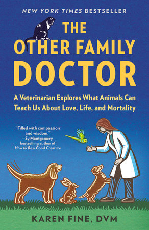 The Other Family Doctor: A Veterinarian Explores What Animals Can Teach Us About Love, Life, and Mortality - MPHOnline.com