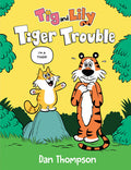 Tig and Lily #01: Tiger Trouble - MPHOnline.com