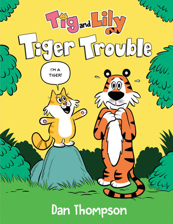 Tig and Lily #01: Tiger Trouble - MPHOnline.com