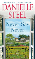 Danielle Steel's NEVER SAY NEVER is an inspiring novel about a woman who finds a second chance at happiness and love, all because she understands the importance of being brave enough to stay open to change. Now at MPHOnline.com.