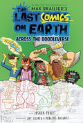The Last Comics on Earth Graphic Novel #04: Across the Doodleverse US (HC) - MPHOnline.com