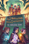 The Last Hope School for Magical Delinquents #02: The Forbidden Room - MPHOnline.com