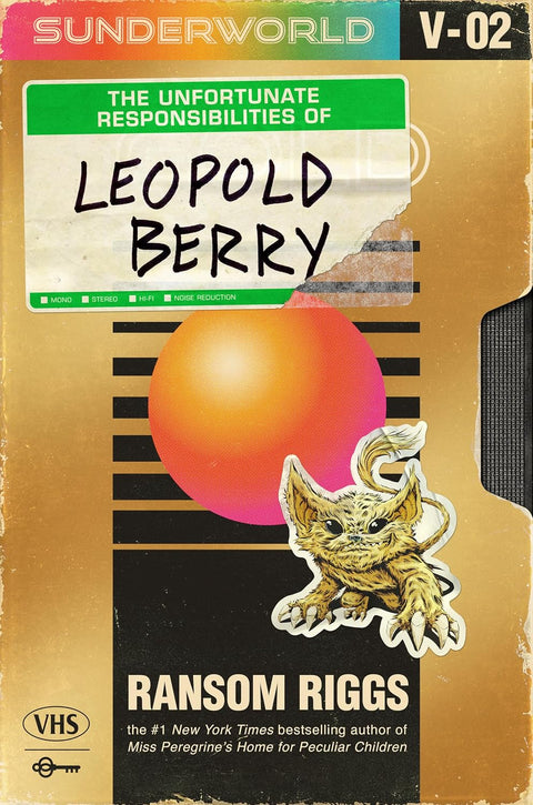 Sunderworld #02: The Unfortunate Responsibilities of Leopold Berry (HC)