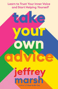Take Your Own Advice - MPHOnline.com
