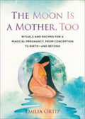 The Moon Is a Mother, Too - MPHOnline.com