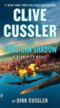 Clive Cussler’s The Corsican Shadow (Dirk Pitt #27) - MPHOnline.com