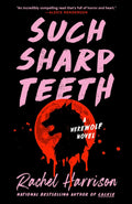Such Sharp Teeth - MPHOnline.com