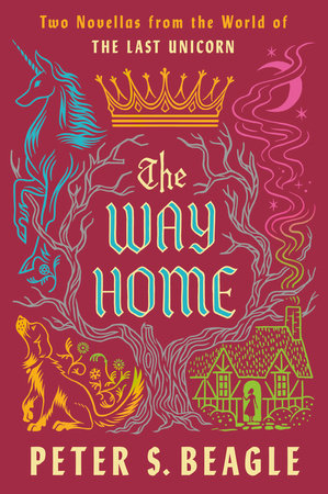 The Way Home: Two Novellas from the World of The Last Unicorn - MPHOnline.com