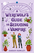 Glimmer Falls #03: A Werewolf's Guide to Seducing a Vampire - MPHOnline.com