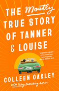 The Mostly True Story of Tanner & Louise - MPHOnline.com