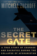 The Secret Gate: A True Story of Courage and Sacrifice During the Collapse of Afghanistan - MPHOnline.com